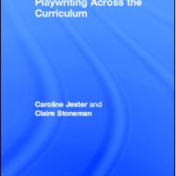 Playwriting Across the Curriculum Playwriting Across the Curriculum