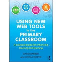 Using New Web Tools in the Primary Classroom