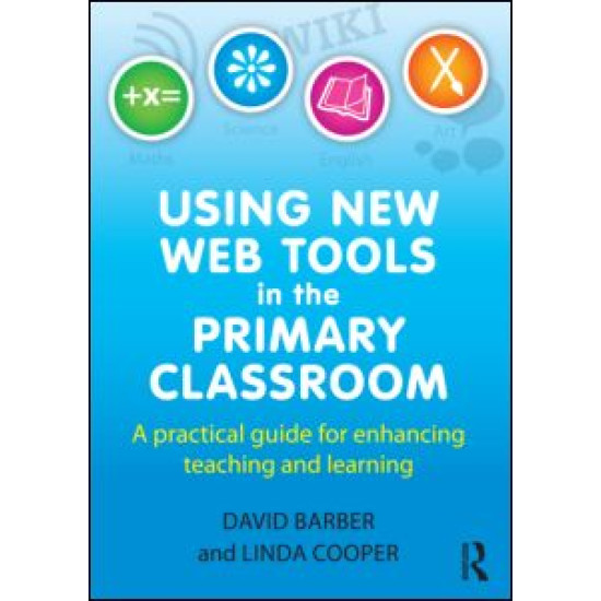 Using New Web Tools in the Primary Classroom Using New Web Tools in the Primary Classroom