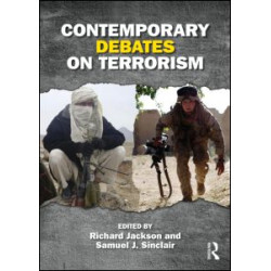 Contemporary Debates on Terrorism Contemporary Debates on Terrorism
