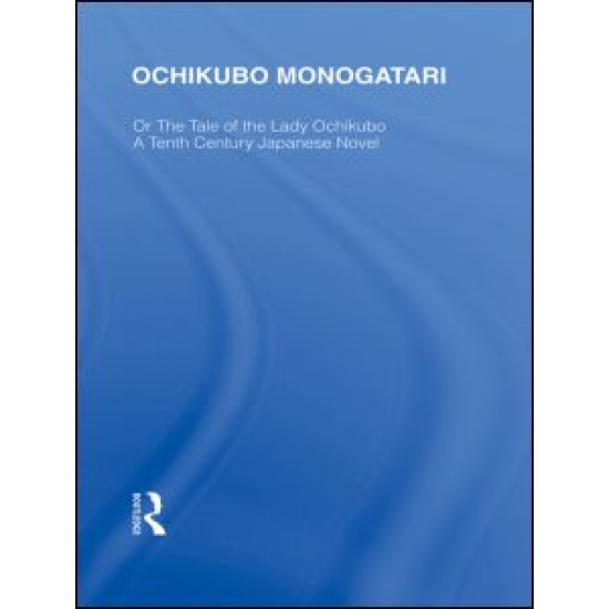 Ochikubo Monogatari or The Tale of the Lady Ochikubo Ochikubo Monogatari or The Tale of the Lady Ochikubo
