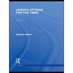 Japan's Options for the 1980s Japan's Options for the 1980s