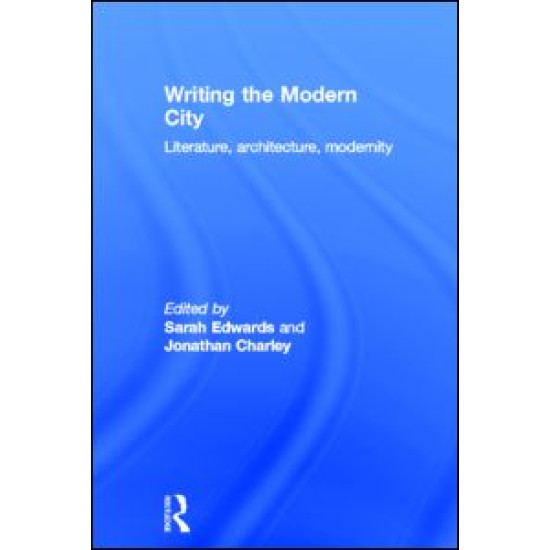 Writing the Modern City Writing the Modern City