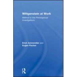 Wittgenstein at Work Wittgenstein at Work