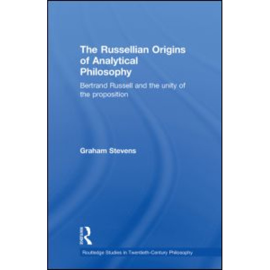 The Russellian Origins of Analytical Philosophy