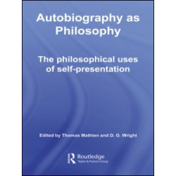 Autobiography as Philosophy
