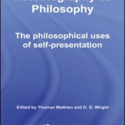 Autobiography as Philosophy