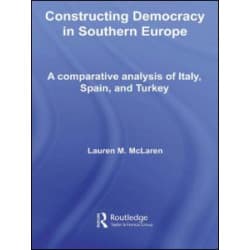 Constructing Democracy in Southern Europe Constructing Democracy in Southern Europe