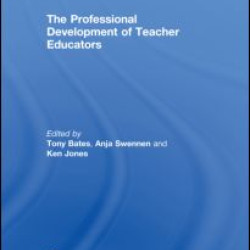The Professional Development of Teacher Educators