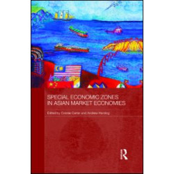 Special Economic Zones in Asian Market Economies Special Economic Zones in Asian Market Economies