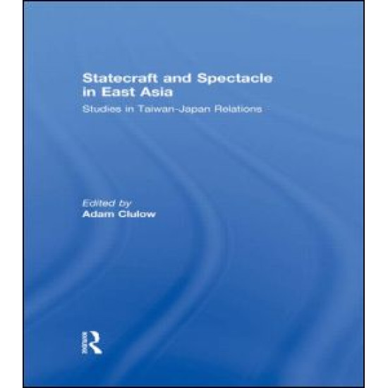 Statecraft and Spectacle in East Asia