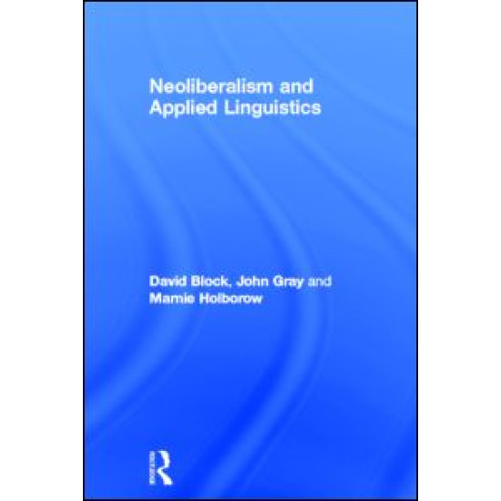 Neoliberalism and Applied Linguistics
