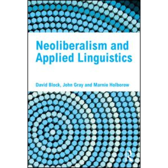 Neoliberalism and Applied Linguistics