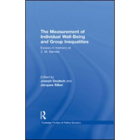 The Measurement of Individual Well-Being and Group Inequalities The Measurement of Individual Well-Being and Group Inequalities