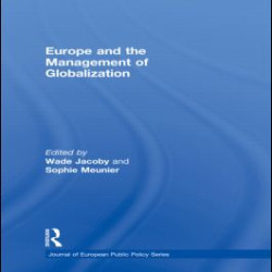 Europe and the Management of Globalization Europe and the Management of Globalization