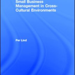 Small Business Management in Cross-Cultural Environments Small Business Management in Cross-Cultural Environments