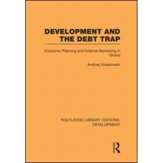 Development and the Debt Trap Development and the Debt Trap