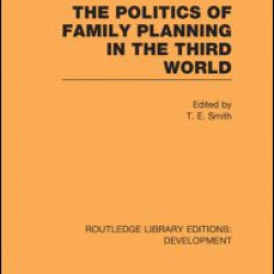 The Politics of Family Planning in the Third World