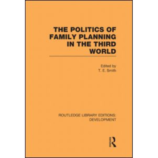 The Politics of Family Planning in the Third World