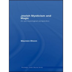 Jewish Mysticism and Magic