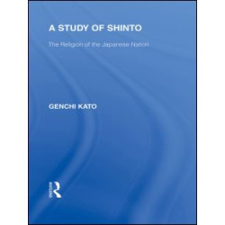 A Study of Shinto A Study of Shinto