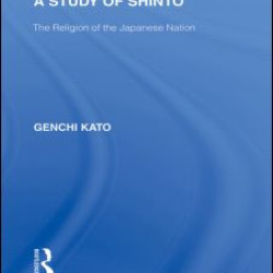 A Study of Shinto A Study of Shinto