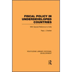 Fiscal Policy in Underdeveloped Countries Fiscal Policy in Underdeveloped Countries