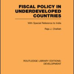 Fiscal Policy in Underdeveloped Countries Fiscal Policy in Underdeveloped Countries