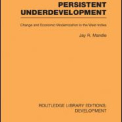 Persistent Underdevelopment Persistent Underdevelopment