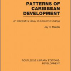 Patterns of Caribbean Development Patterns of Caribbean Development