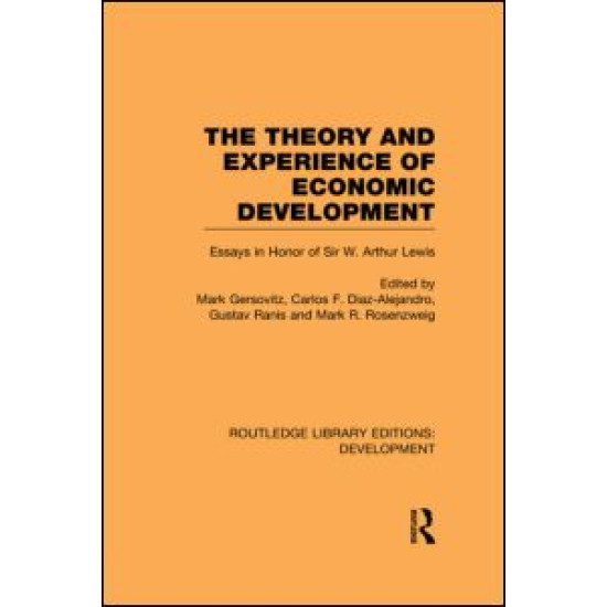 The Theory and Experience of Economic Development The Theory and Experience of Economic Development