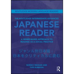 The Routledge Intermediate to Advanced Japanese Reader