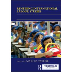 Renewing International Labour Studies Renewing International Labour Studies