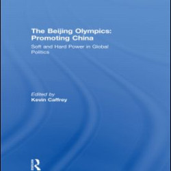 The Beijing Olympics: Promoting China
