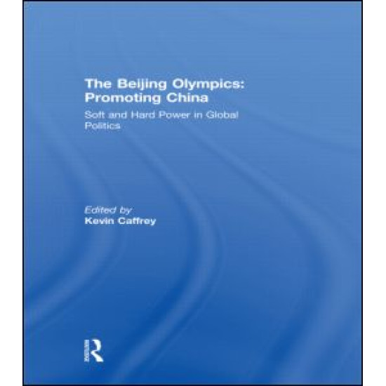 The Beijing Olympics: Promoting China