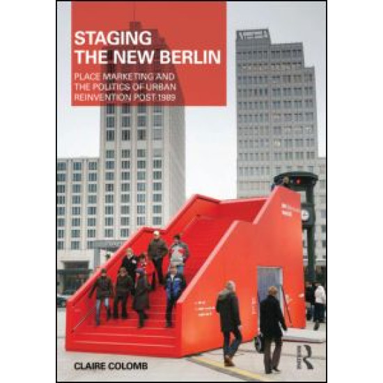 Staging the New Berlin Staging the New Berlin