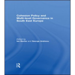 Cohesion Policy and Multi-level Governance in South East Europe