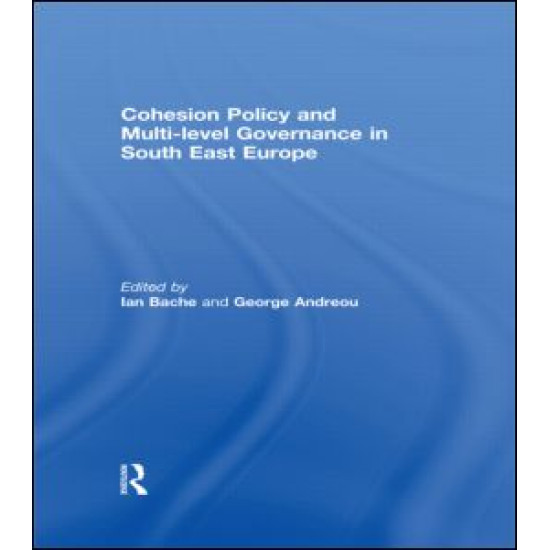 Cohesion Policy and Multi-level Governance in South East Europe