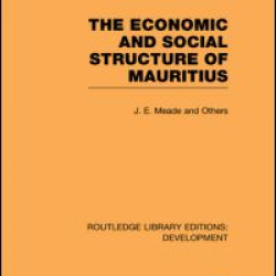 The Economic and Social Structure of Mauritius The Economic and Social Structure of Mauritius