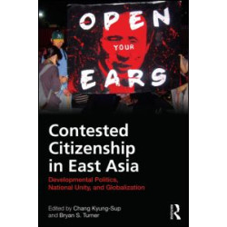 Contested Citizenship in East Asia Contested Citizenship in East Asia