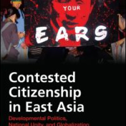 Contested Citizenship in East Asia Contested Citizenship in East Asia
