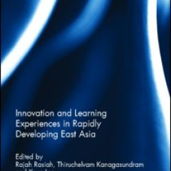 Innovation and Learning Experiences in Rapidly Developing East Asia
