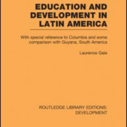 Education and development in Latin America Education and development in Latin America