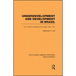 Underdevelopment and Development in Brazil: Volume I Underdevelopment and Development in Brazil: Volume I