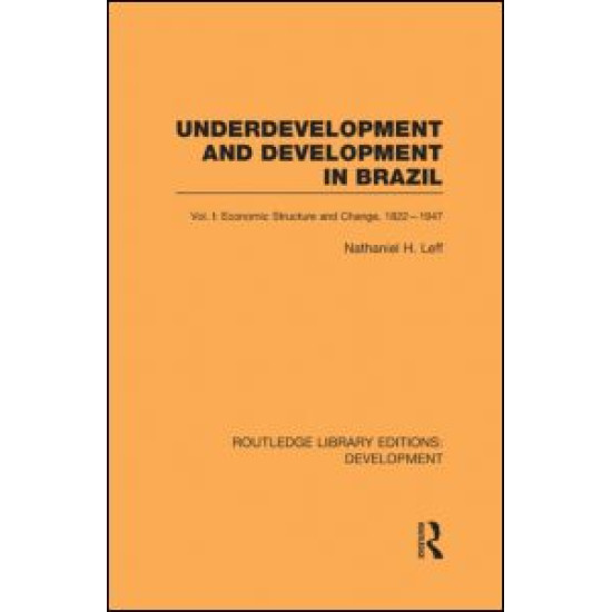 Underdevelopment and Development in Brazil: Volume I Underdevelopment and Development in Brazil: Volume I