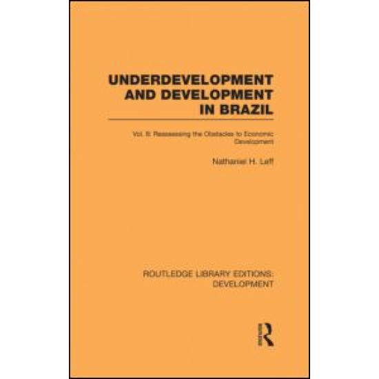 Underdevelopment and Development in Brazil: Volume II Underdevelopment and Development in Brazil: Volume II