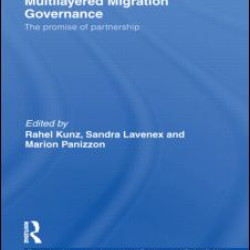 Multilayered Migration Governance Multilayered Migration Governance
