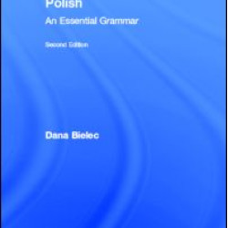 Polish: An Essential Grammar Polish: An Essential Grammar