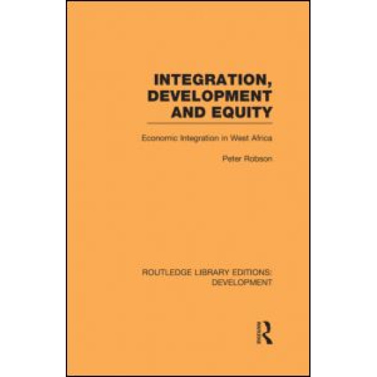 Integration, development and equity: economic integration in West Africa