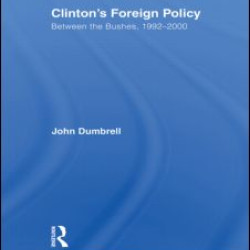 Clinton's Foreign Policy Clinton's Foreign Policy